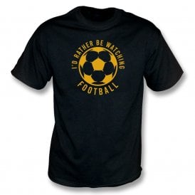 I'd Rather Be Watching Football Kids T-Shirt