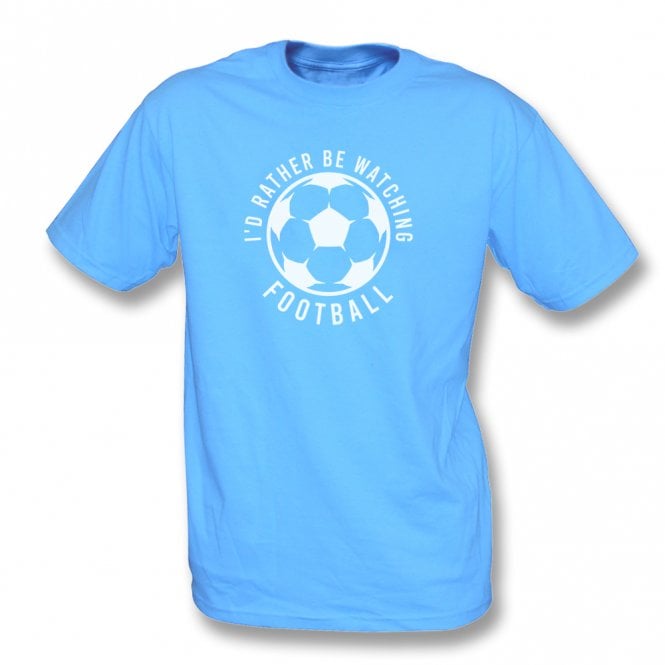 I'd Rather Be Watching Football Kids T-Shirt