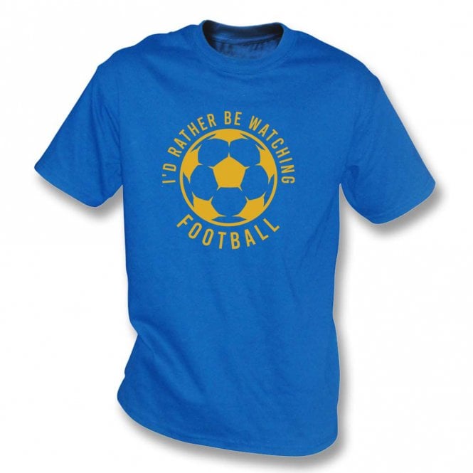 I'd Rather Be Watching Football Kids T-Shirt