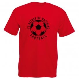 I'd Rather Be Watching Football Kids T-Shirt