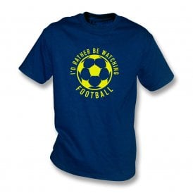I'd Rather Be Watching Football Kids T-Shirt