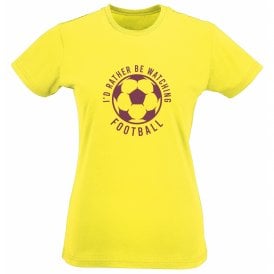 I'd Rather Be Watching Football Womens Slim Fit T-Shirt