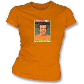 Jimmy Armfield 1970 (Blackpool) Orange Womens Slim Fit T-Shirt