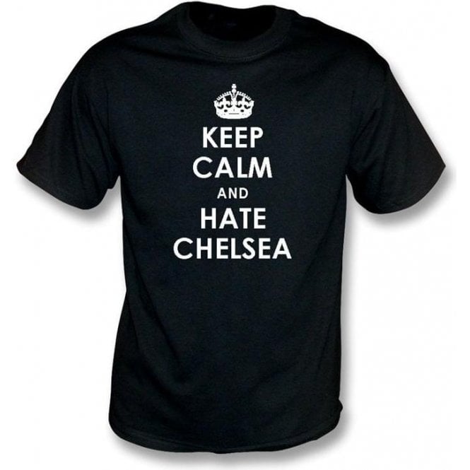 Keep Calm And Hate Chelsea T-shirt (Fulham)