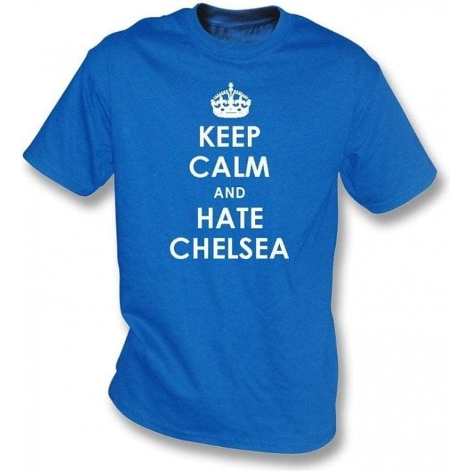 Keep Calm And Hate Chelsea T-shirt (QPR)