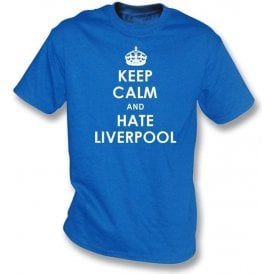 Keep Calm And Hate Liverpool T-shirt (Everton)
