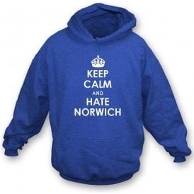 Keep Calm And Hate Norwich Hooded Sweatshirt (Ipswich Town)