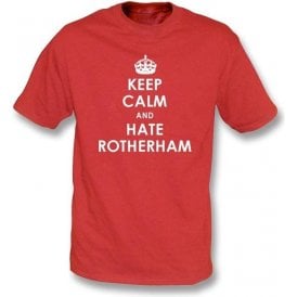 Keep Calm And Hate Rotherham T-shirt (Doncaster Rovers)
