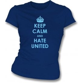 Keep Calm And Hate United Women's Slimfit T-shirt (Man City)