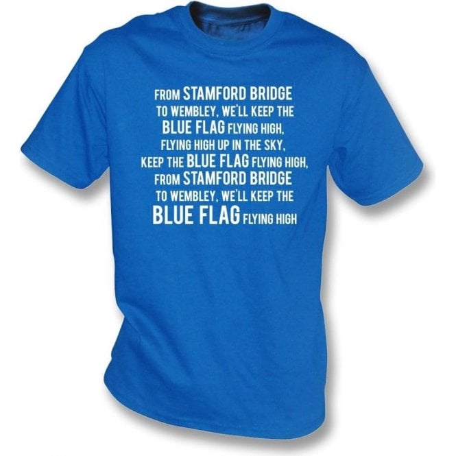 Keep The Blue Flag Flying High T-Shirt (Chelsea)