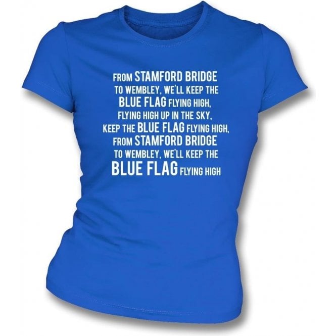 Keep The Blue Flag Flying High Womens Slim Fit T-Shirt (Chelsea)