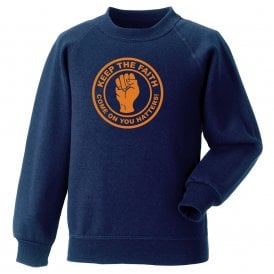 Keep The Faith (Luton Town Influenced) Sweatshirt