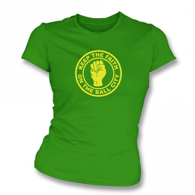 Keep The Faith (Norwich City Influenced) Womens Slim Fit T-Shirt