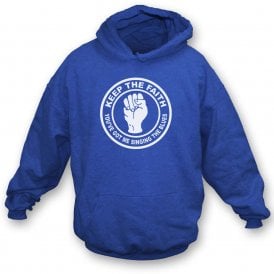Keep The Faith (Sheffield Wednesday Influenced) Hooded Sweatshirt