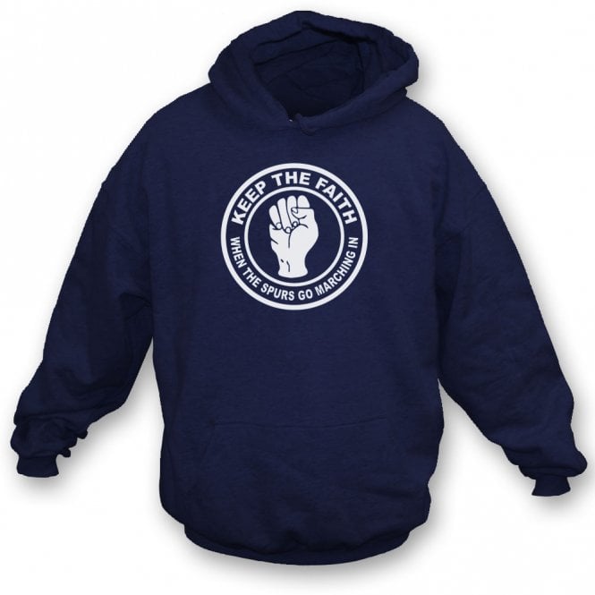 Keep The Faith (Tottenham Hotspur Influenced) Hooded Sweatshirt