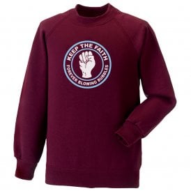 Keep The Faith (West Ham Influenced) Kids Sweatshirt