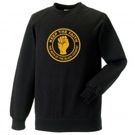 Keep The Faith (Wolverhampton Influenced) Sweatshirt