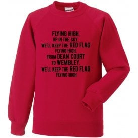 Keep The Red Flag Flying High Sweatshirt (Bournemouth)