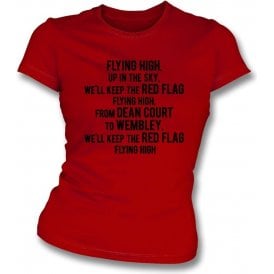 Keep The Red Flag Flying High Womens Slim Fit T-Shirt (Bournemouth)
