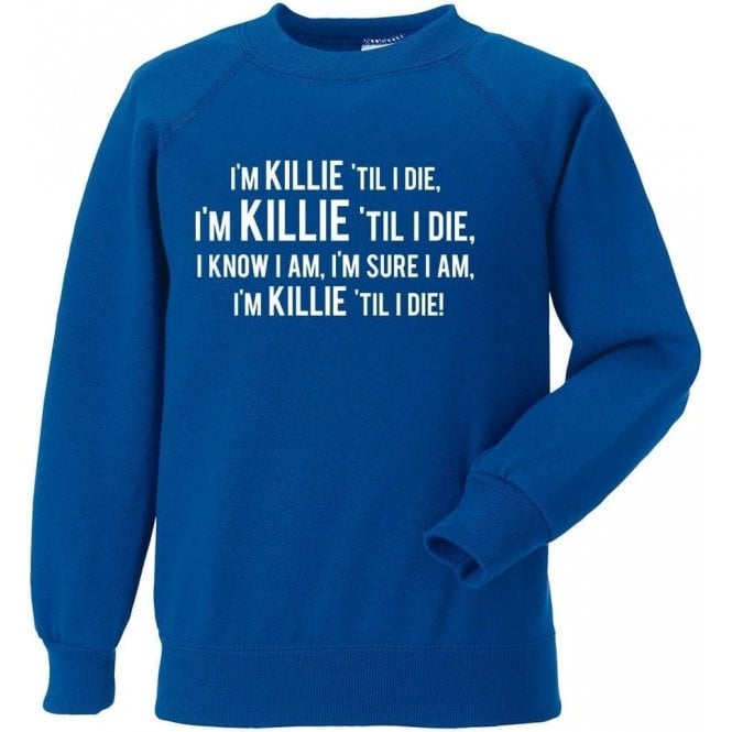 Killie 'Til I Die (Kilmarnock) Sweatshirt