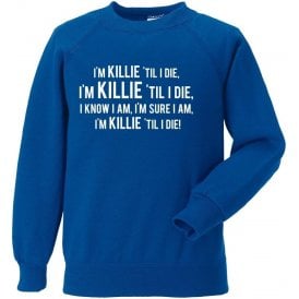 Killie 'Til I Die (Kilmarnock) Sweatshirt