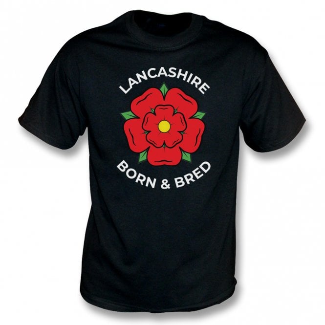 Lancashire Born & Bred T-Shirt