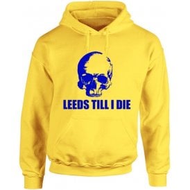 Leeds Till I Die Hooded Sweatshirt