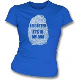 Leicester - It's In My DNA Womens Slim Fit T-Shirt
