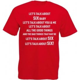Let's Talk About Six (Liverpool) Chant T-Shirt