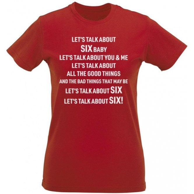 Let's Talk About Six (Liverpool) Chant Womens Slim Fit T-Shirt