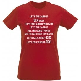 Let's Talk About Six (Liverpool) Chant Womens Slim Fit T-Shirt