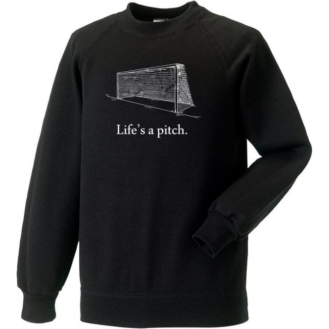 Life's A Pitch Sweatshirt