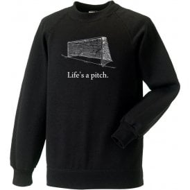 Life's A Pitch Sweatshirt