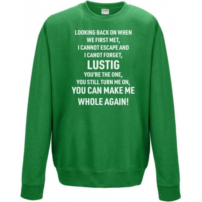 Lustig You're The One (Celtic) Chant Sweatshirt
