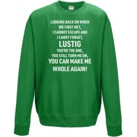 Lustig You're The One (Celtic) Chant Sweatshirt