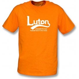Luton - Best Team in the World T-Shirt