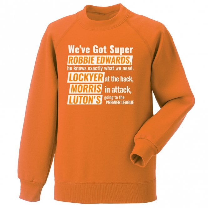 Luton's Going To The Premier League Kids Sweatshirt