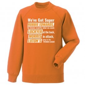 Luton's Going To The Premier League Sweatshirt