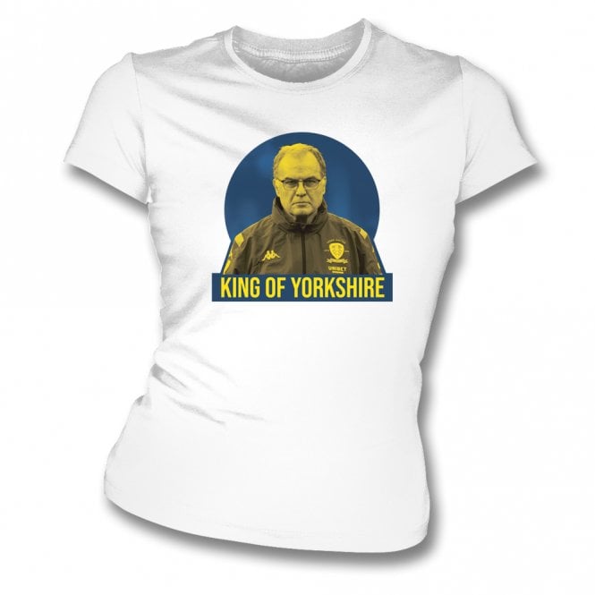 Marcelo Bielsa - King Of Yorkshire (Leeds United) Womens Slim Fit T-Shirt