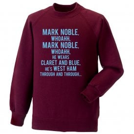 Mark Noble Chant (West Ham) Kids Sweatshirt