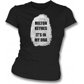 Milton Keynes - It's In My DNA Womens Slim Fit T-Shirt
