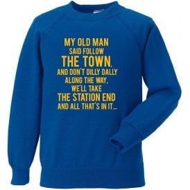 My Old Man (Shrewsbury Town) Sweatshirt