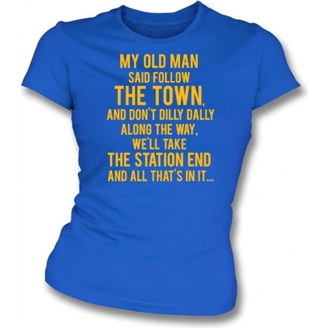 My Old Man (Shrewsbury Town) Womens Slim Fit T-Shirt