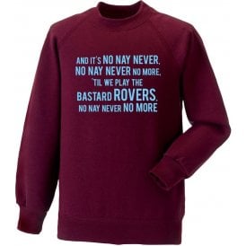 No, Nay, Never Sweatshirt (Burnley)