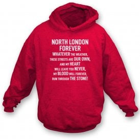 North London Forever (Arsenal Influenced) Chant Kids Hooded Sweatshirt