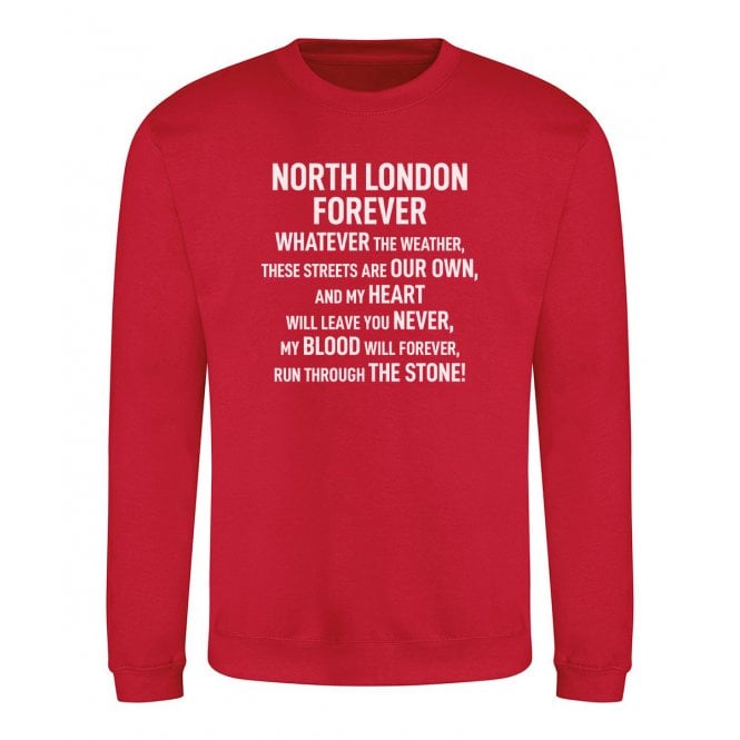 North London Forever (Arsenal Influenced) Chant Organic Sweatshirt