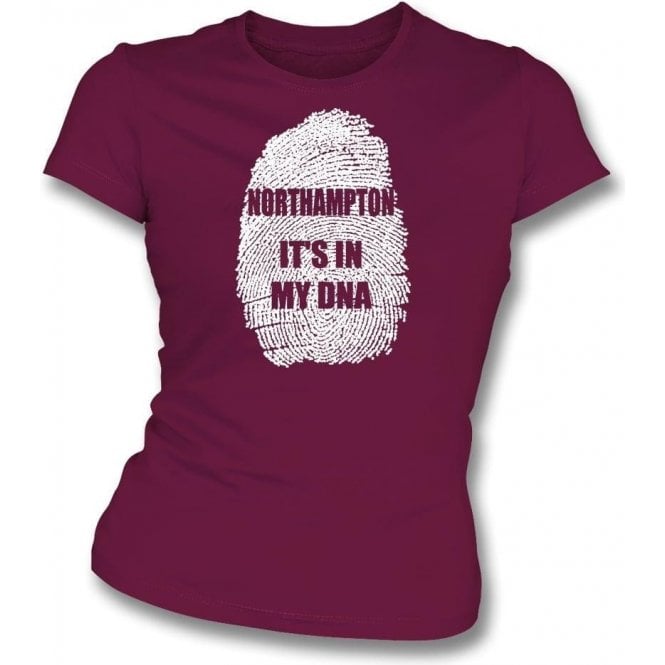 Northampton - It's In My DNA Womens Slim Fit T-Shirt