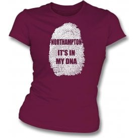 Northampton - It's In My DNA Womens Slim Fit T-Shirt