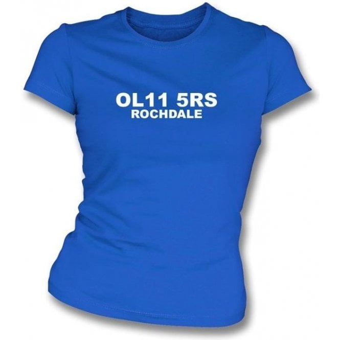OL11 5RS Rochdale Women's Slimfit T-Shirt (Rochdale)