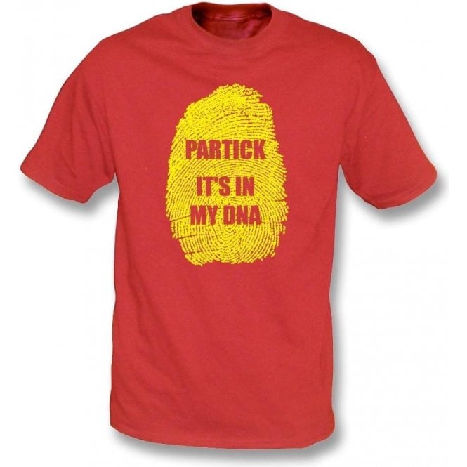 Partick - It's In My DNA T-Shirt